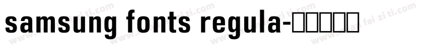 samsung fonts regula字体转换